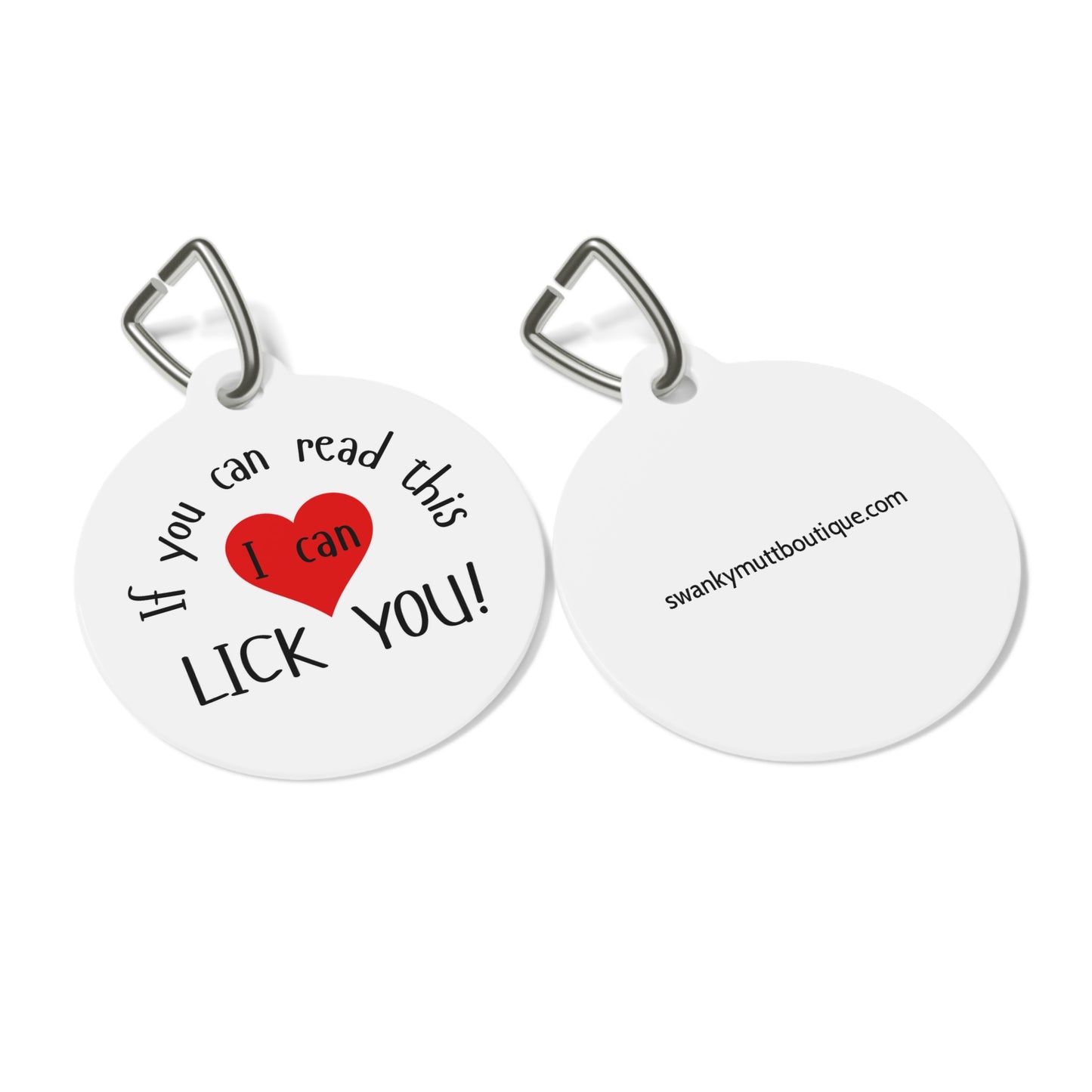 Funny Dog Tag "If you can read this I can lick you!" (1 inch)