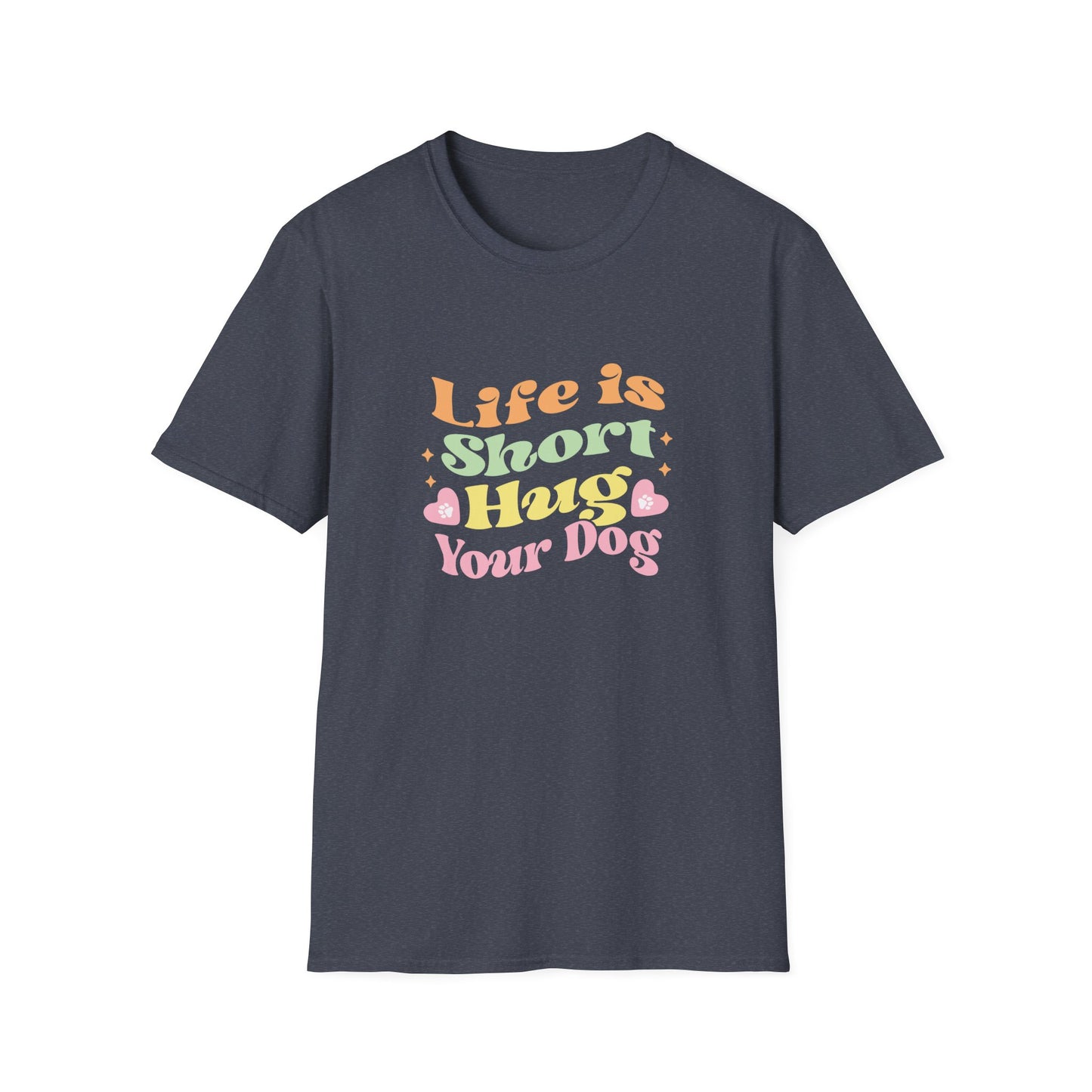 Dog Lover's Softstyle T-Shirt - Life Is Short Hug Your Dog