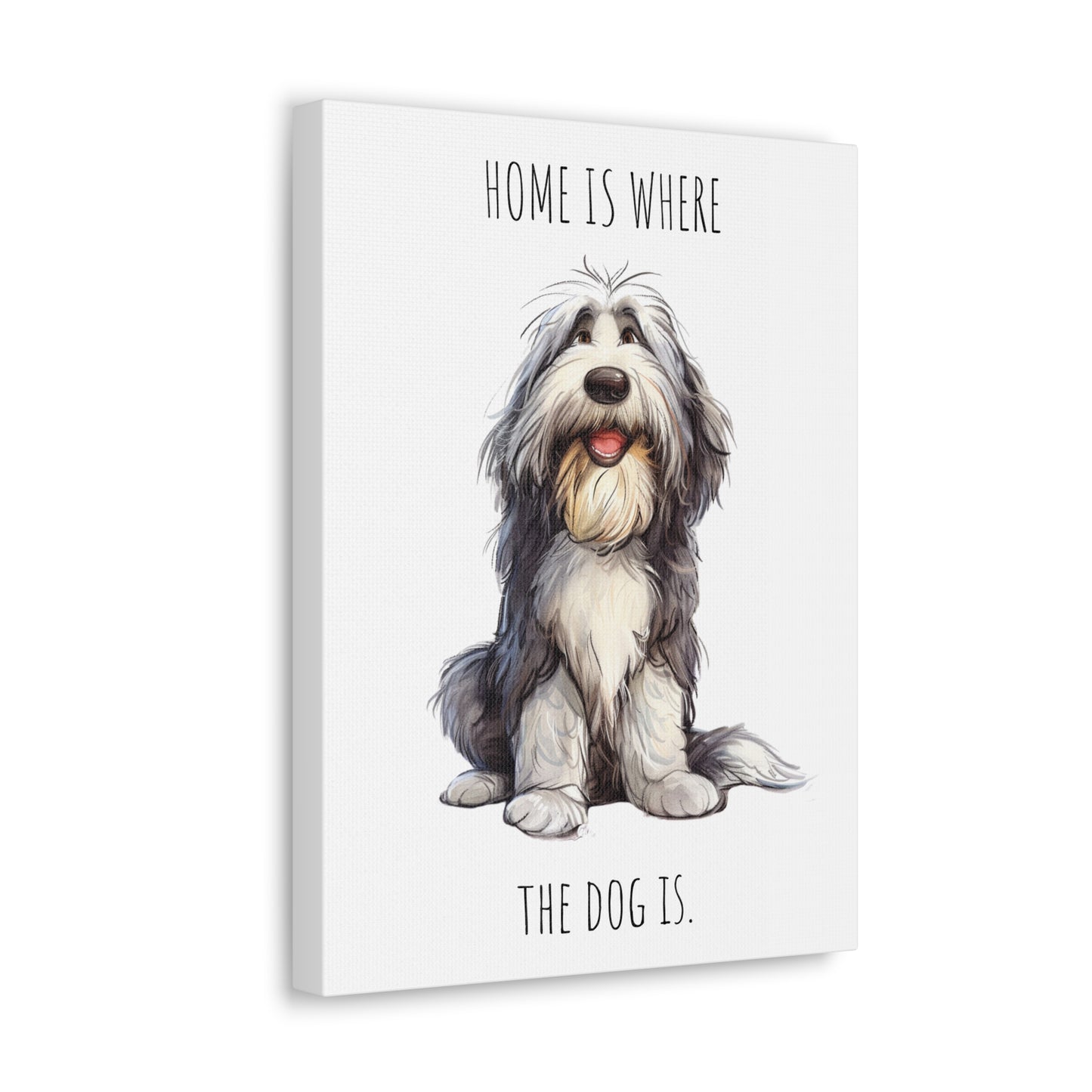 Canvas Gallery Wrap - Shaggy Dog Collection - Home Is Where The Dog Is