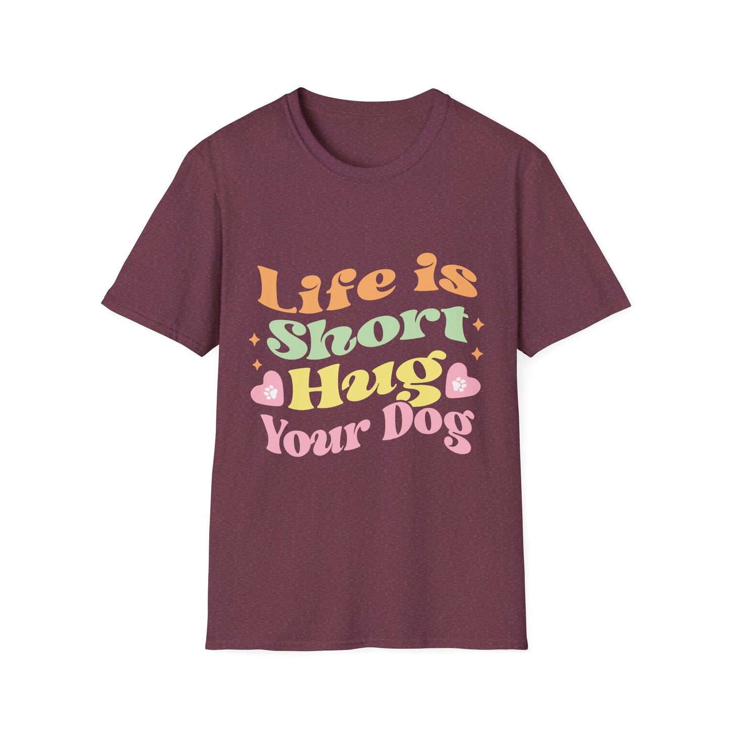 Dog Lover's Softstyle T-Shirt - Life Is Short Hug Your Dog