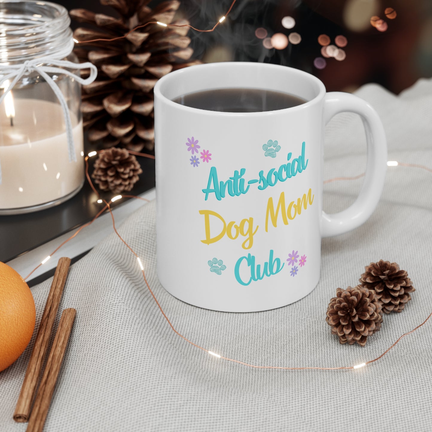 White Ceramic Mug 11 oz "Anti-social Dog Mom Club"