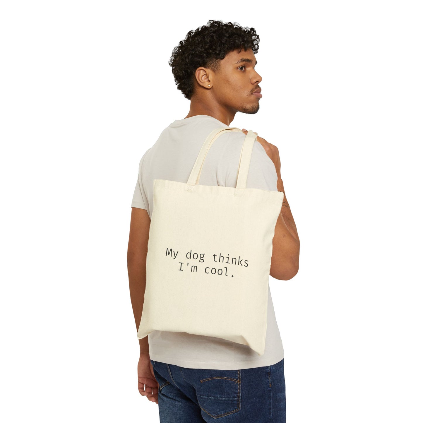 'My Dog Thinks I'm Cool' Cotton Canvas Tote Bag