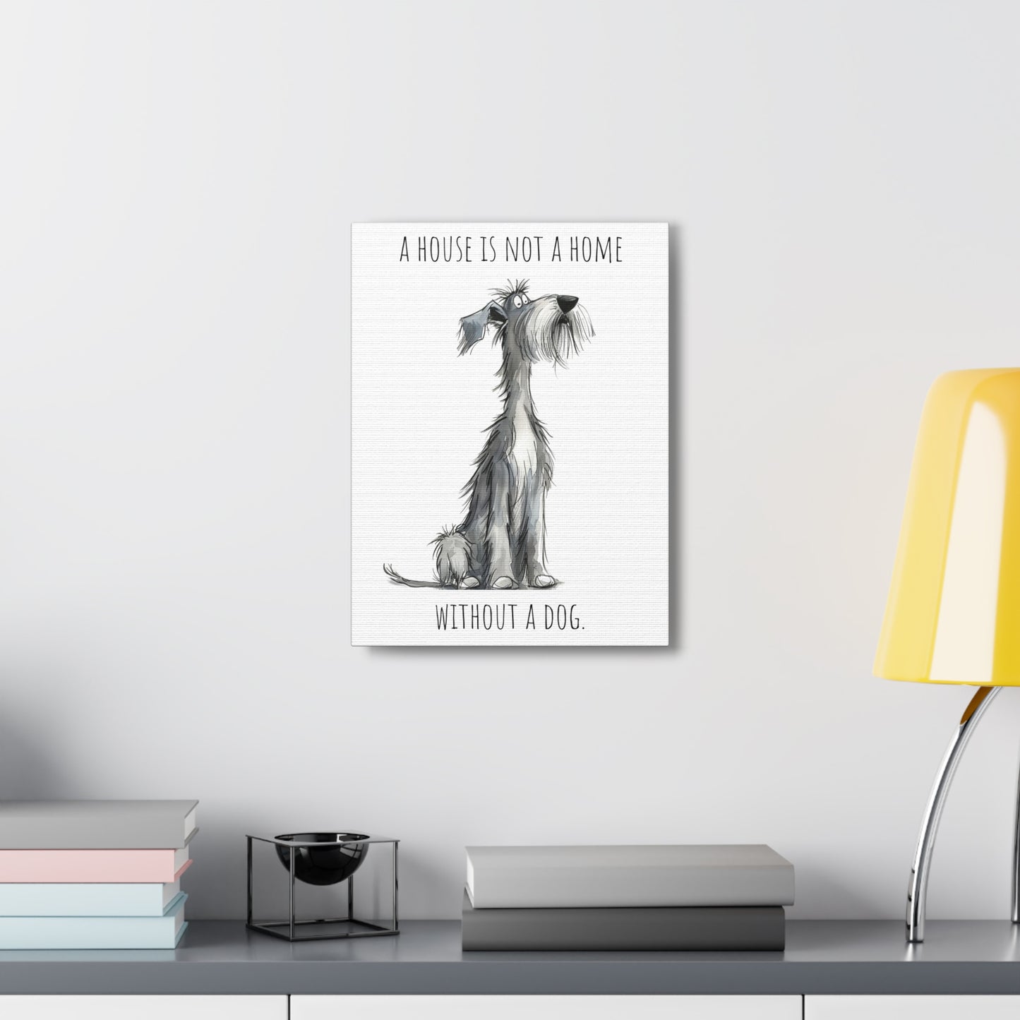 Canvas Gallery Wrap - Shaggy Dog Collection - A House Is Not A Home Without A Dog