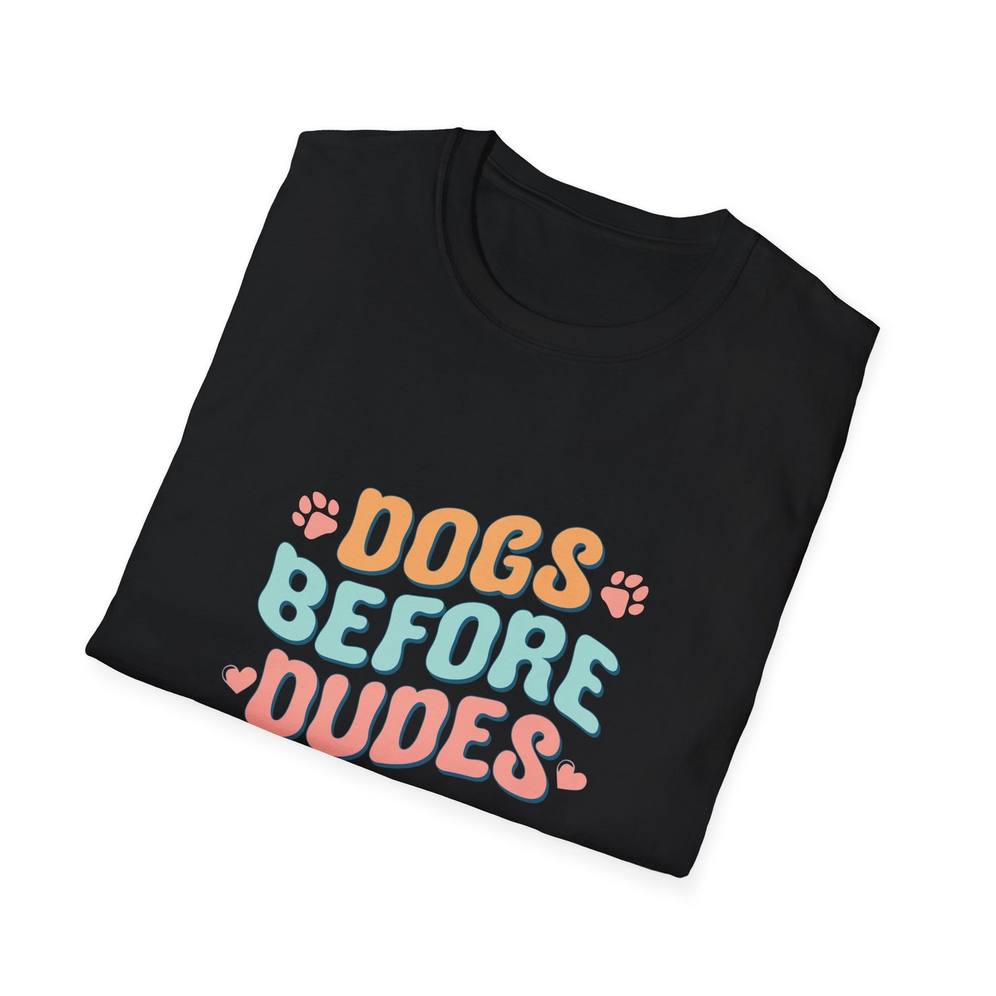 Dog Lover's Softstyle T-Shirt- Dogs Before Dudes