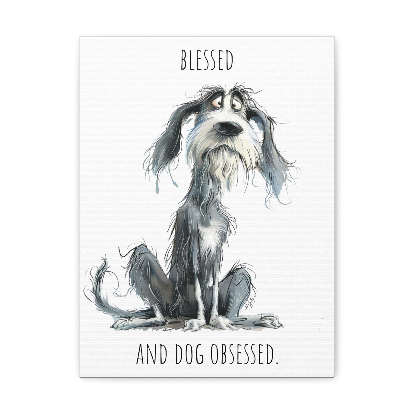 Canvas Gallery Wrap - Shaggy Dog Collection - Blessed And Dog Obsessed