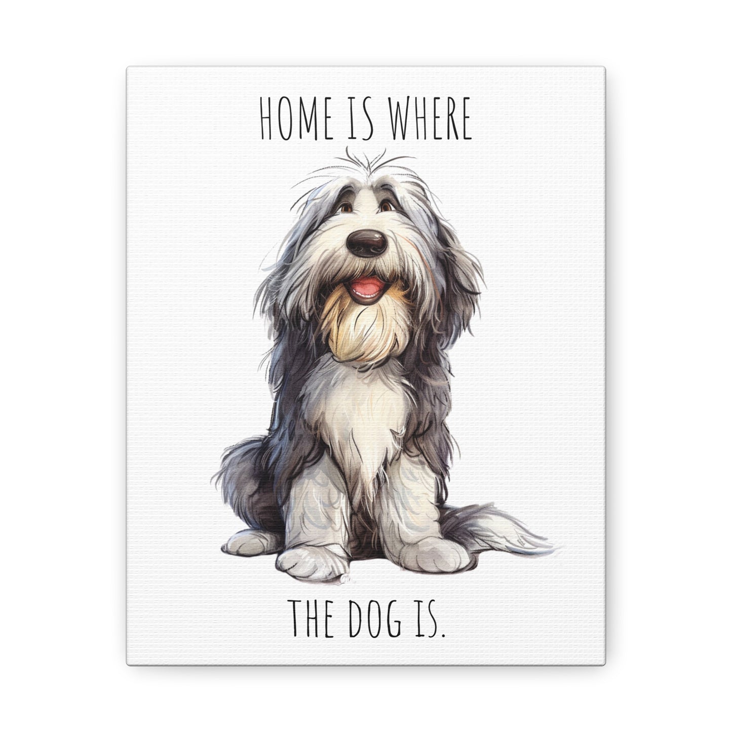 Canvas Gallery Wrap - Shaggy Dog Collection - Home Is Where The Dog Is