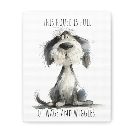 Canvas Gallery Wrap - Shaggy Dog Collection - This House Is Full Of Wags And Wiggles