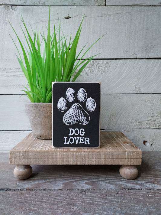 Mini Dog Sign - Dog Lover