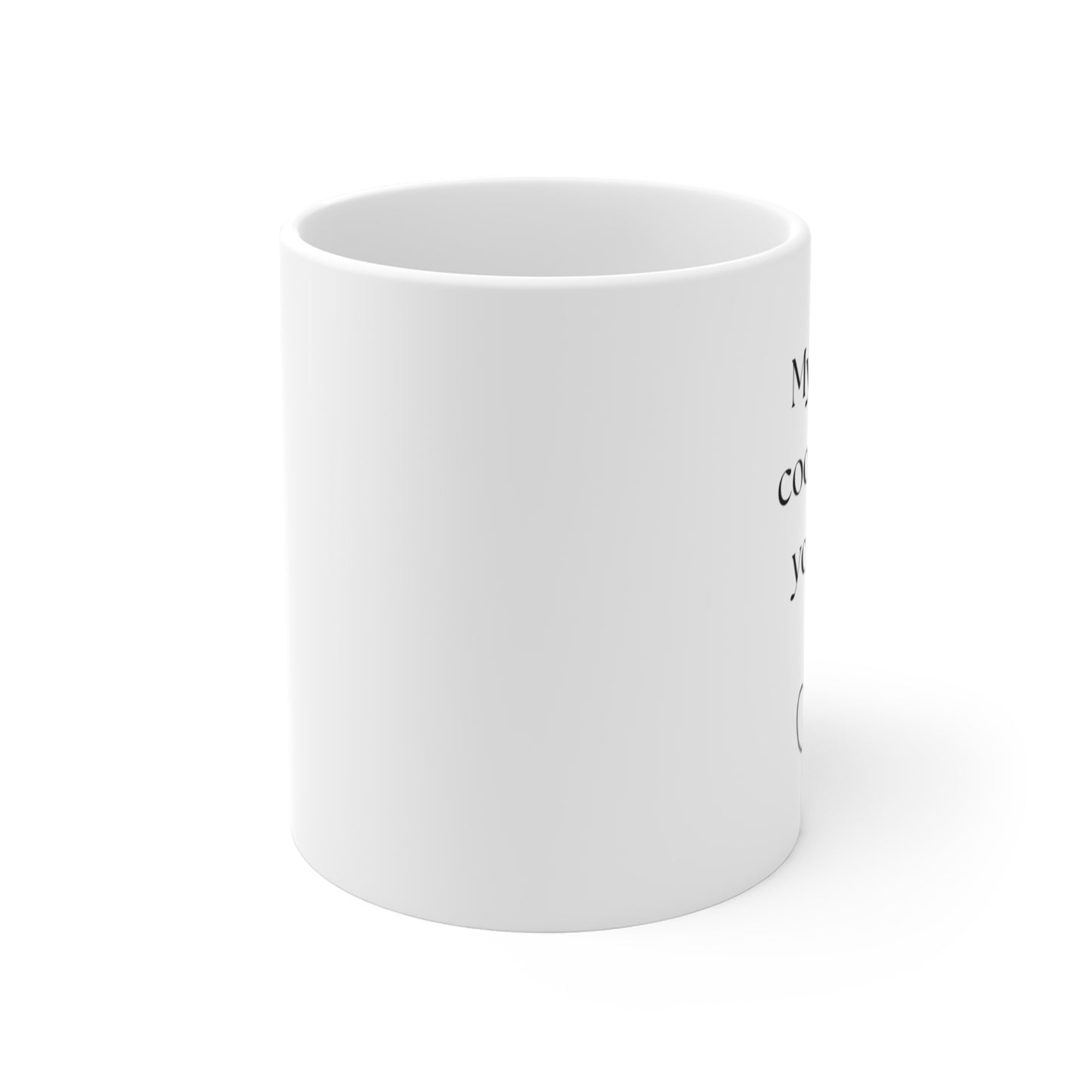 White Ceramic Mug 11 oz "My Dog Is Cooler Than Your Dog"