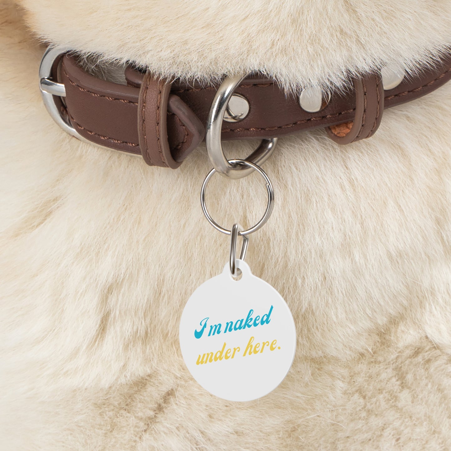 Funny Dog Tag "I'm naked under here." (1 inch)