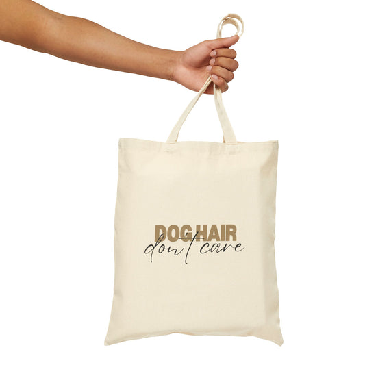 'Dog Hair Don't Care' Cotton Canvas Tote Bag