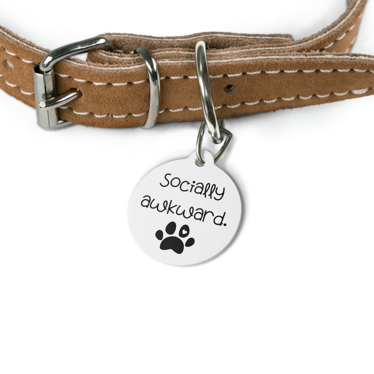 Funny Dog Tag ''Socially awkward."  (1 inch)